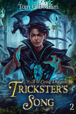 The Living Dungeon: A LitRPG Portal Fantasy By Tom OBedlam - New Copy - 97810...