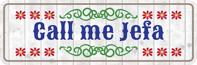 Standard Plus Call me Jefa Door or Wall Sign
