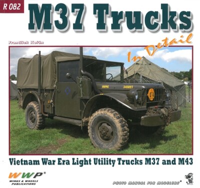 WWP R082: M37 & M43 Dodge Trucks in Detail Modellbau/Fotos/Bilder/Buch/book/US