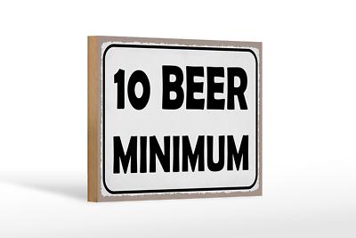 Holzschild Spruch 18x12 cm 10 Beer minimum Bier Alkohol Deko Schild