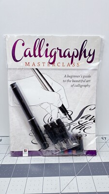 Calligraphy Masterclass: A Beginner's Guide To The Beautiful Art of Calligraphy