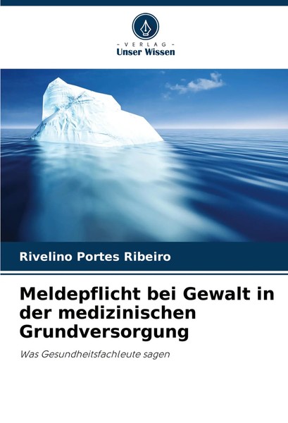 Meldepflicht Bei Gewalt In Der Medizinischen Grundversorgung Ribeiro Taschenbuch-image