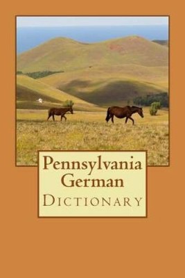 Pennsylvania German Dictionary - Paperback By Miller, D - VERY GOOD