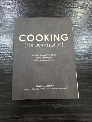 Cooking (For A**Holes) : Terrible Things I've Done. Tasty Apologies. Little...