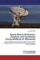 . Ismatullah (U. A.) | Space-Borne Antennas: Analysis And Synthesis Using...