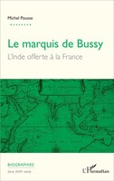 Marquis De Bussy (Le) L'inde Offerte à La France Michel Pousse Taschenbuch 2022