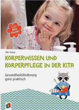 Körperwissen und Körperpflege in der Kita v...