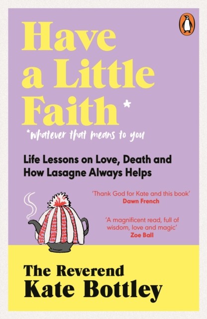 Have A Little Faith by The Reverend Kate Bottley (Paperback Book)