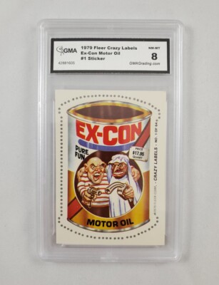 Ex-Con Motor Oil 1979 Fleer Crazy Labels Sticker GMA Graded 8 NM
