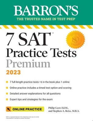 7 SAT Practice Tests 2023 + Online Practice (Barron's SAT Prep), Geer Ed.M., Phi