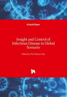 Insight and Control of Infectious Disease in Global Scenario Roy Priti