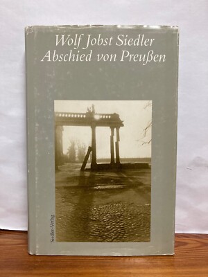 Abschied von Preussen Wolf Jobst Siedler