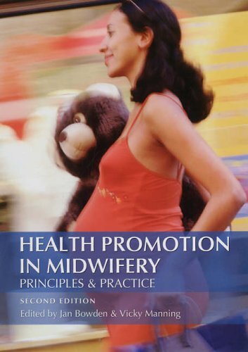 Health Promotion in Midwifery 2nd Edition: Principles and practice (Hodder Arno