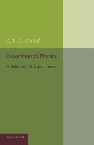 Experimental Physics A Selection of Experiments Searle Paperback 9781107698307