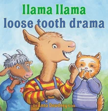 Llama Llama Loose Tooth Drama - hardcover Dewdney, Anna|Morrow, JT