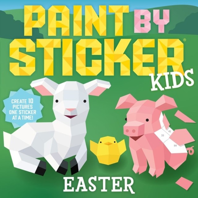 Paint by Sticker Kids: Easter by Workman Publishing (Paperback Book)