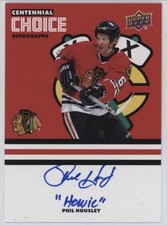 2025-26 Chicago Blackhawks Centennial Auto “Howie” Inscriptions Phil Housley /35