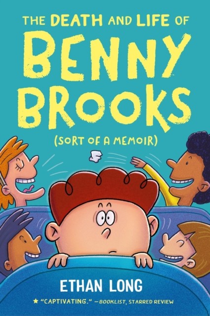 The Death and Life of Benny Brooks by Ethan Long (Paperback Book)