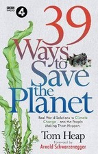 39 Ways to Save the Planet, Tom Heap,  Hardback