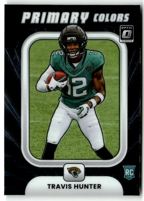 Panini 2025 Donruss Optic NFL No. 3 Travis Hunter Rookie Primary Colors Base