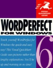 Wordperfect 6.0 for Windows Visual QuickStart Guide