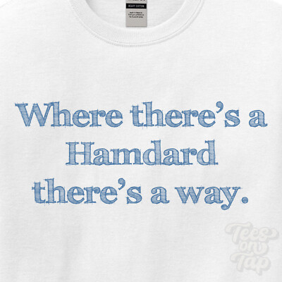 WO... HAMDARD THERE'S A WAY - WEISSES T-SHIRT Herren/Damen Name Geschenkidee