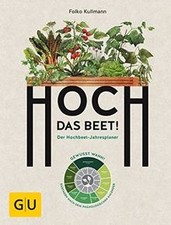 Hoch das Beet!: Der Hochbeet-Jahresplaner. Gewus... | Book | condition very good
