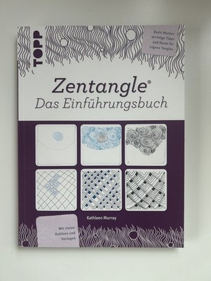 Zentangle  Das Einführungsbuch: Basic-Muster, wichtige Tipps und Raum für eigene