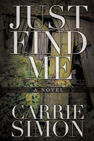 Carrie Simon | Just Find Me (A Novel) | Taschenbuch | Englisch (2015)-image