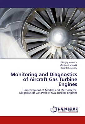 Monitoring and Diagnostics of Aircraft Gas Turbine Engines Yunusov (u. a.) Buch