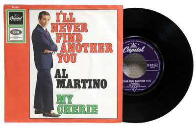 7'' Vinyl AL MARTINO - I´ll Never Find Another You