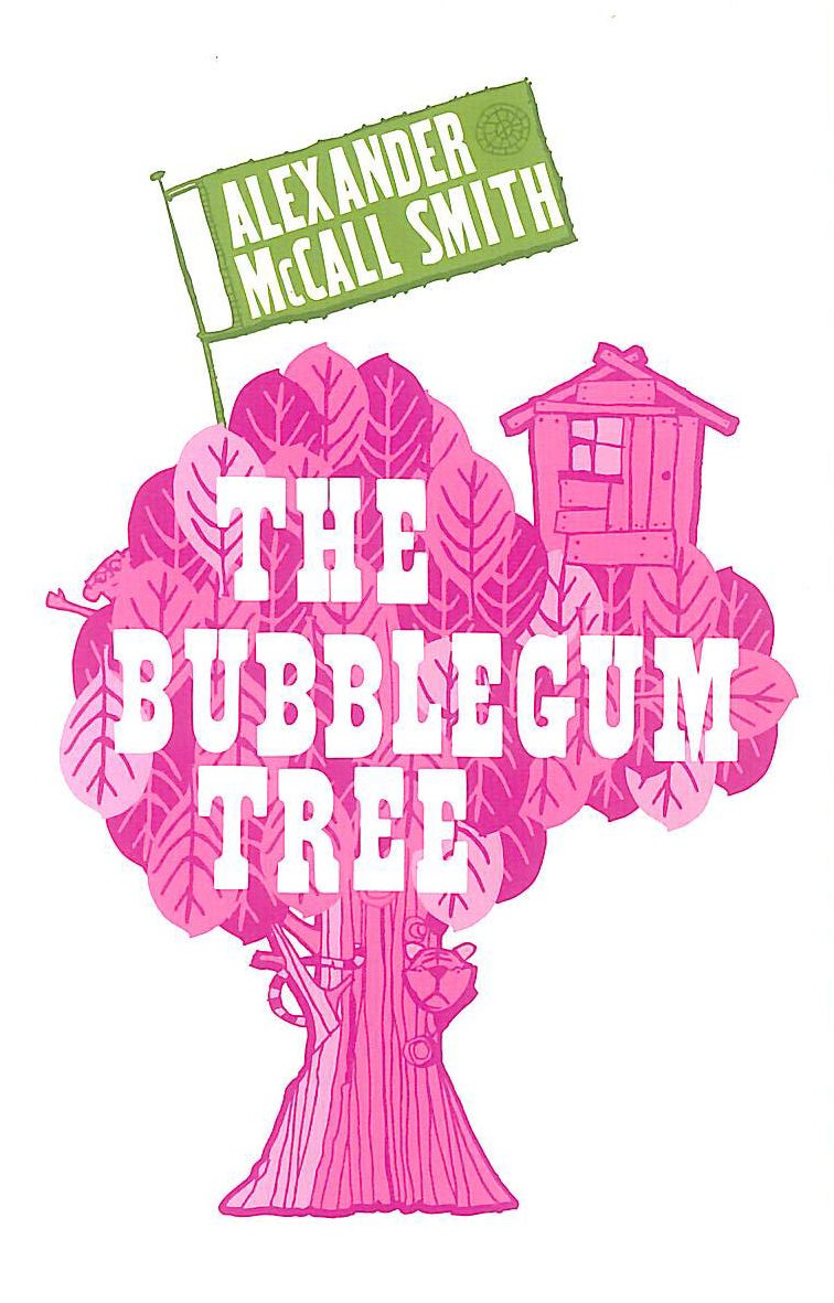 The Bubblegum Tree by McCall Smith, Alexander