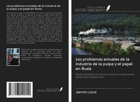 Dmytryi Losyk | Los Problemas Actuales De La Industria De La Pulpa Y El Papel...