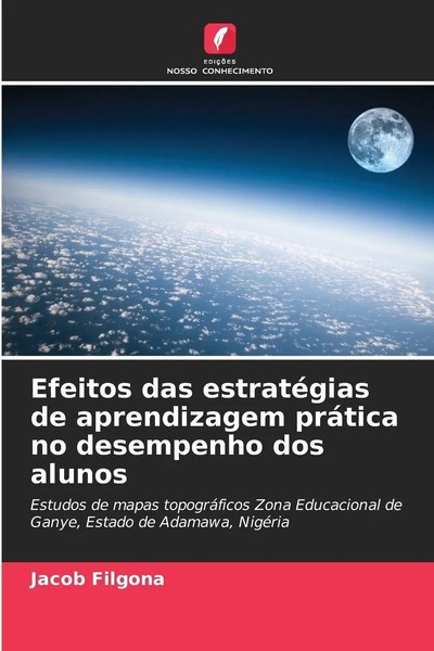 Jacob Filgona | Efeitos Das EstratéGias De Aprendizagem PráTica No Desempenho...-image