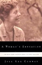 A Woman's Education - Hardcover By Conway, Jill Ker - VERY GOOD
