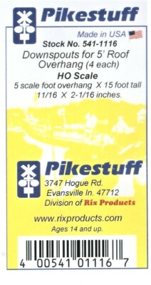 HO Scale Pikestuff 541-1116 Downspouts w/Large Overhang pkg (4)