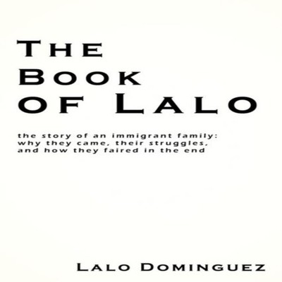 The Book of Lalo Lalo Dominguez Paperback Author Solutions Inc