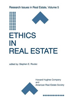 Ethics in Real Estate (Research Issues in Real Estate, 5)