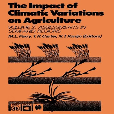The Impact of Climatic Variations on Agriculture Volume 2 Assessm