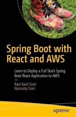 Spring Boot with React and AWS: Learn to Deploy a Full Stack Spring Boot React A