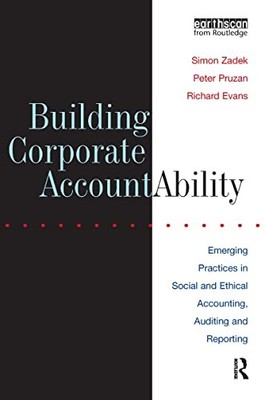 Building Corporate Accountability: Emerging Practice in Social an by  1853834130