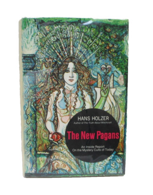 The New Pagans by Hans Holzer 1972 Mystery Cults Of Today hardcover book