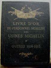 Livre D'Or du personnel mobilisé des Usines Michelin Guerre 1914-1918