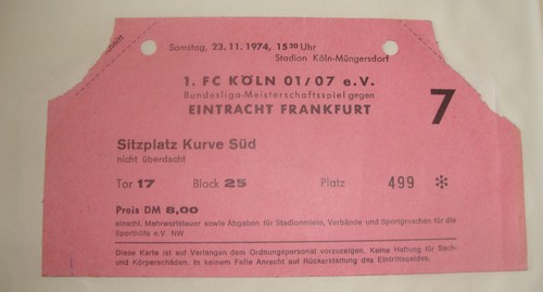 74/75 Ticket 1. FC Köln VFB Stuttgart Eintracht Frankfurt Eintrittskarte Sammler