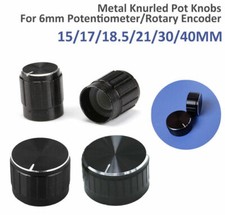 Volume Control Rotary Knobs For 6mm Dia Knurled Shaft Potentiometer 15-40mm