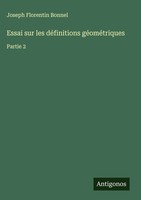 Joseph Florentin Bonnel | Essai Sur Les DéFinitions GéOméTriques | Buch (2025)