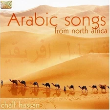 Chalf Hassan - Arabic Songs from North Africa [Used Very Good CD]