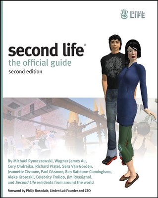 Second Life: The Official Guide