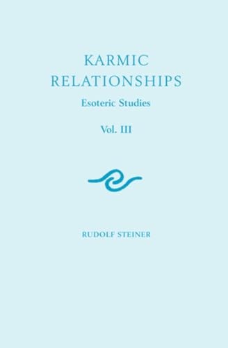 Rudolf Steiner - Karmic Relationships Esoteric Studies Volume 3 - Pap - F31Z-image