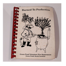 Burned To Perfection Cookbook Green Pond Volunteer Fire Department Spiral Bound&hellip;